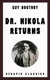 Icon image Dr. Nikola Returns (Serapis Classics)