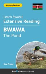 Icon image Swahili Extensive Reading: THE POND: Level 1