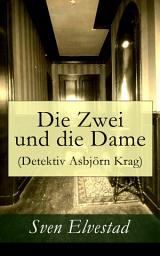 Icon image Die Zwei und die Dame (Detektiv Asbjörn Krag)