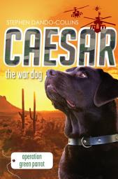 Icon image Caesar the War Dog 4: Operation Green Parrot
