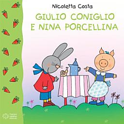 Icon image Giulio Coniglio e Nina Porcellina