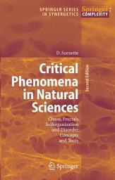 Icon image Critical Phenomena in Natural Sciences: Chaos, Fractals, Selforganization and Disorder: Concepts and Tools, Edition 2