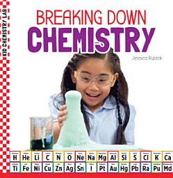 Icon image Breaking Down Chemistry