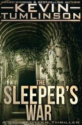 Icon image The Sleeper's War: A Dan Kotler Archaeological Thriller