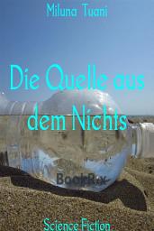 Icon image Die Quelle aus dem Nichts