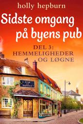 Icon image Sidste omgang på byens pub 3: Hemmeligheder og løgne