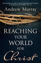 Icon image Reaching Your World for Christ