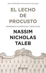 Icon image El lecho de Procusto (Edición mexicana): Aforismos filosóficos y prácticos