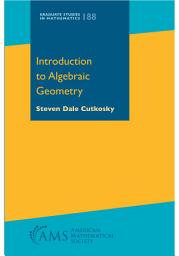 Icon image Introduction to Algebraic Geometry