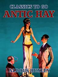 Icon image Antic Hay: Restored Classics to Go Edition