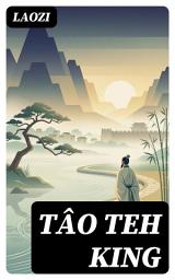 Icon image Tâo Teh King: Enriched edition.