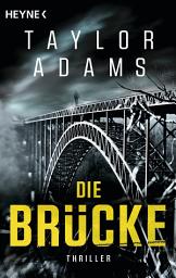 Icon image Die Brücke: Thriller