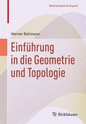Icon image Einführung in die Geometrie und Topologie