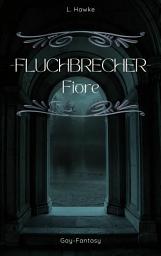 Icon image Fluchbrecher - Fiore: Gay-Fantasy