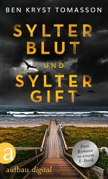 Icon image Sylter Blut & Sylter Gift: Zwei Kriminalromane in einem E-Book, Ausgabe 2