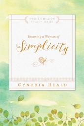 Icon image Becoming a Woman of Simplicity