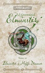 Icon image Elminster, T2 : Elminster à Myth Drannor