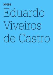Icon image Eduardo Viveiros de Castro: Radikaler DualismusEine Meta-Fantasie über die Quadratwurzel dualer Organisationen oder Eine wilde Hommage an Lévi-Strauss(dOCUMENTA (13): 100 Notes - 100 Thoughts, 100 Notizen - 100 Gedanken # 056)