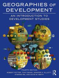 Icon image Geographies of Development: An Introduction to Development Studies, Edition 4