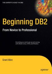 Icon image Beginning DB2: From Novice to Professional