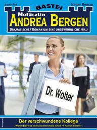 Icon image Notärztin Andrea Bergen 1443: Der verschwundene Kollege