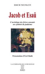 Icon image Jacob et Esaü: L'archétype des frères ennemis, un symbole du judaïsme
