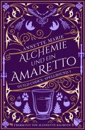 Icon image Alchemie und ein Amaretto
