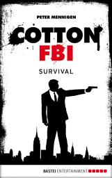 Icon image Cotton FBI - Episode 12: Survival