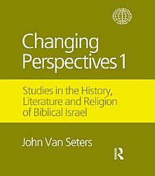Icon image Changing Perspectives 1: Studies in the History, Literature and Religion of Biblical Israel
