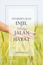 Icon image Memberitakan Injil dalam Jalan Hayat