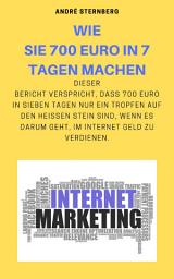 Icon image Wie Sie 700 Euro in 7 Tagen machen