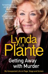 Icon image Getting Away with Murder: My Unexpected Life on Page, Stage and Screen