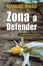 Icon image Zona a Defender: A esperanza indócil