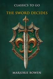 Icon image The Sword Decides: Restored Classics to Go Edition