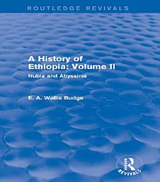 Icon image A History of Ethiopia: Volume II (Routledge Revivals): Nubia and Abyssinia