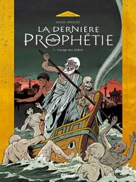 Icon image La dernière Prophétie: La Dernière Prophétie - Tome 01