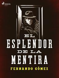 Icon image El esplendor de la mentira