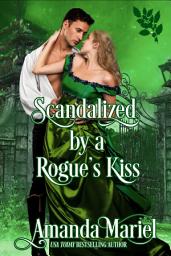 Icon image Scandalized by a Rogue's Kiss