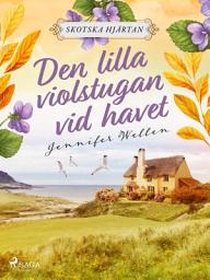 Icon image Den lilla violstugan vid havet
