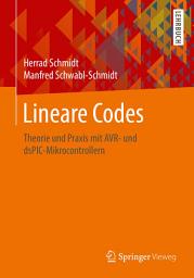 Icon image Lineare Codes: Theorie und Praxis mit AVR- und dsPIC-Mikrocontrollern