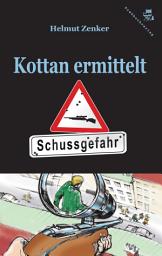 Icon image Kottan ermittelt: Schussgefahr: Ausgabe 2