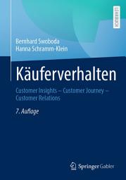 Icon image Käuferverhalten: Customer Insights – Customer Journey – Customer Relations, Ausgabe 7