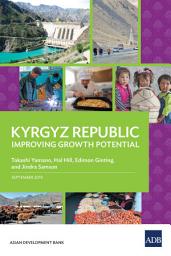 Icon image Kyrgyz Republic: Improving Growth Potential