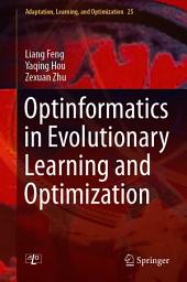 Icon image Optinformatics in Evolutionary Learning and Optimization