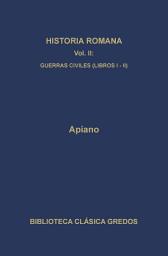 Icon image Historia romana II. Guerras civiles (Libros I-II)