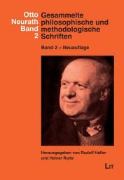 Icon image Gesammelte philosophische und methodologische Schriften: Band 2. Herausgegeben von Rudolf Haller und Heiner Rutte. Neuauflage