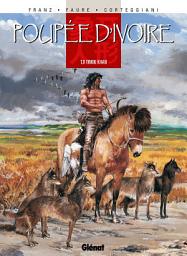 Icon image Poupée d'ivoire: Poupée d'ivoire - Tome 09