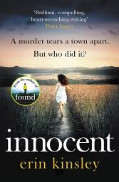 Icon image Innocent: the gripping and emotional new thriller from the bestselling author of FOUND