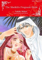 Icon image THE SHEIKH'S PREGNANT BRIDE: Mills & Boon Comics