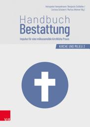 Icon image Handbuch Bestattung: Impulse für eine milieusensible kirchliche Praxis, Ausgabe 2